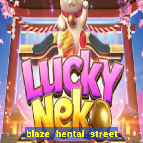 blaze hentai street of rage